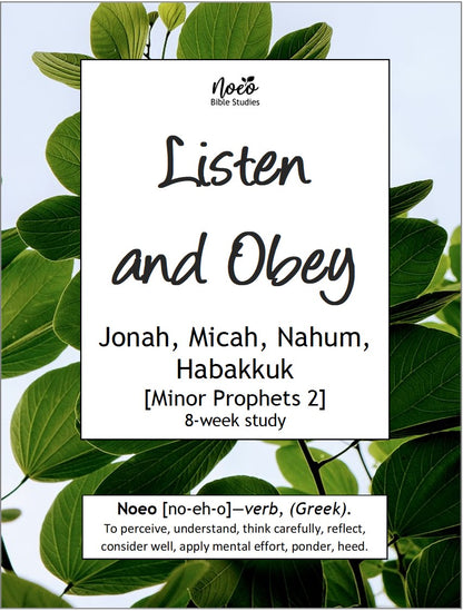 Listen & Obey: Minor Prophets 2 (Jonah, Micah, Nahum, Habakkuk)