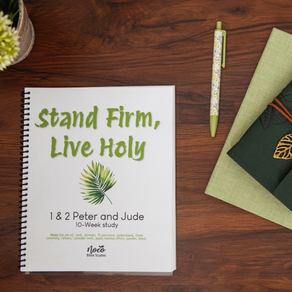 Stand Firm, Live Holy: 1 & 2 Peter and Jude