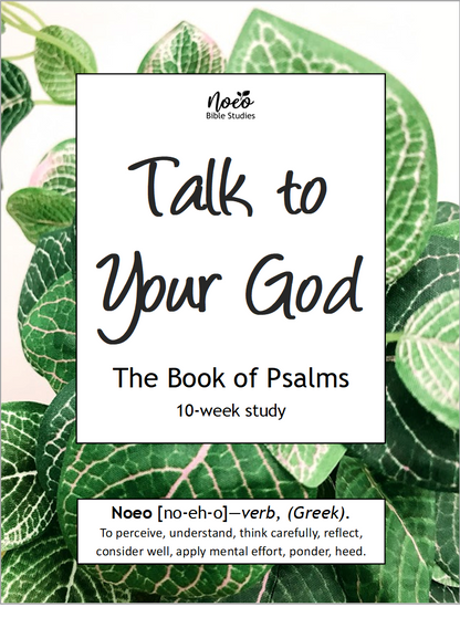 Talk to Your God: the Book of Psalms