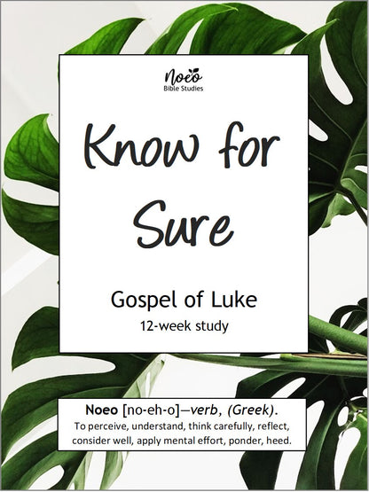 Know for Sure: Gospel of Luke Bible study