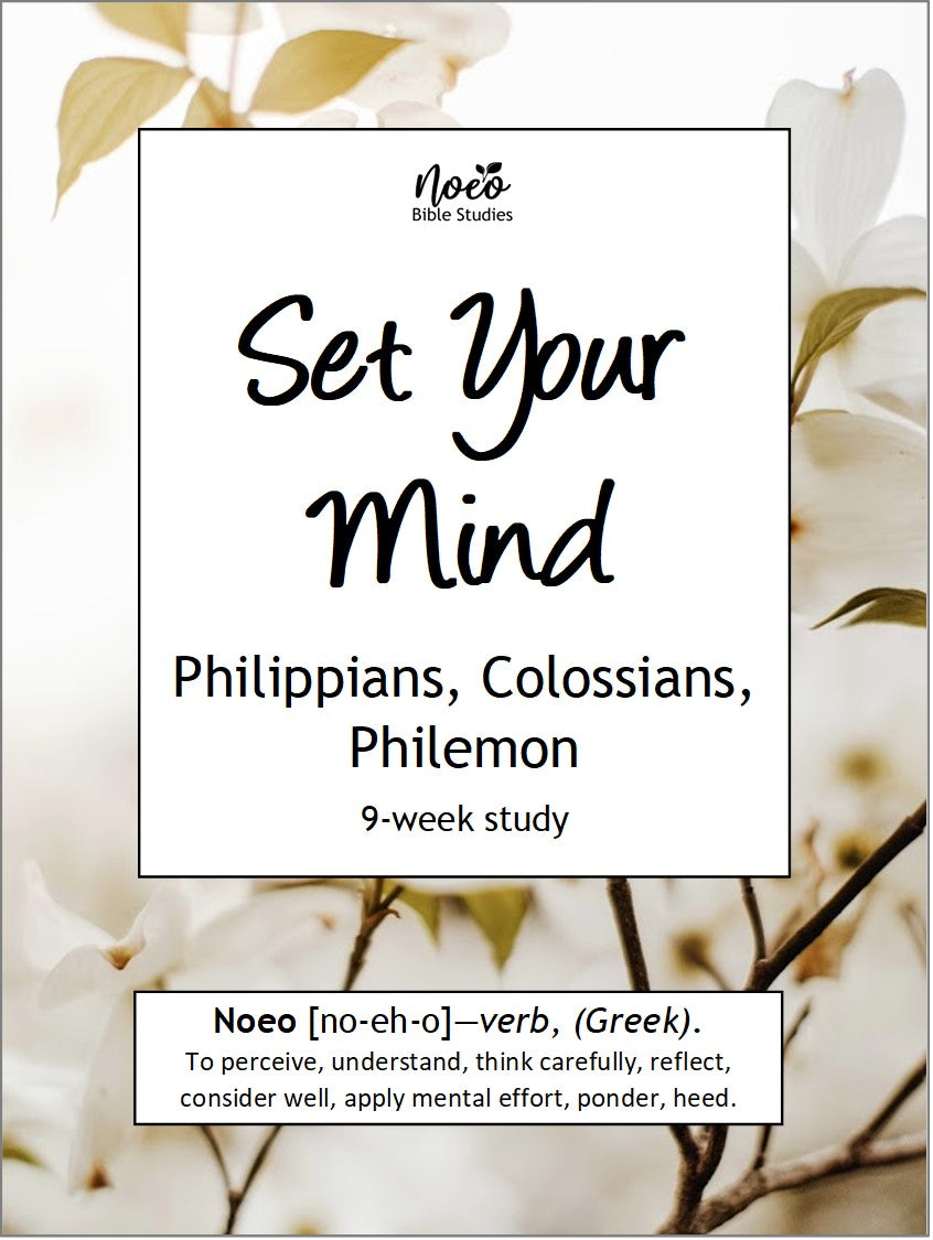 Set Your Mind: Philippians, Colossians, Philemon Bible Study